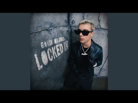 Hot New Song of the Day… “LOCKED IN” Gavin Magnus